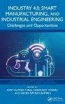 Amit (Vit Kumar Tyagi, Sayed Sayeed Ahmad, Amit Kumar Tyagi, Shrikant Tiwari - Industry 4.0, Smart Manufacturing, and Industrial Engineering