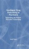 Peter Tyrer, Tyrer Peter - Intelligent Drug Prescribing in Psychiatry