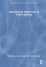 Benoit Liquet, Benoit Moka Liquet, Liquet Benoit, Sarat Moka, Yoni Nazarathy, Yoni (Jonathan) Nazarathy - Mathematical Engineering of Deep Learning