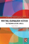 Otávio Daros, Otavio (Pontifical Catholic University of R Daros - Writing Journalism History
