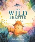 Helen Kellock, Kellock Helen, Helen Kellock, Kellock Helen - Wild Beastie: A Tale From the Isle of Begg