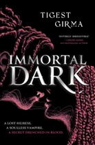 Tigest Girma - Immortal Dark Trilogy