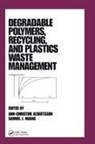 Albertsson - Degradable Polymers, Recycling, and Plastics Waste Management