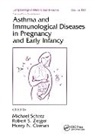 Michael (Clairemont MESA Allergy Clinic Schatz - Asthma and Immunological Diseases in Pregnancy and Early Infancy