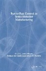 Enrique (Pennsylvania State University del Castillo, del Castillo Enrique, Arnon M. (Friendswood Hurwitz, Hurwitz Arnon M., James (University of Michigan Moyne, Moyne James - Run-to-Run Control in Semiconductor Manufacturing