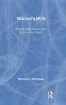 Bernice L Hausman, Bernice L. Hausman - Mother's Milk