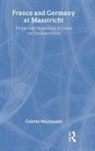 Colette Mazzucelli - France and Germany at Maastricht