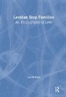 Ellen (Alaska-pacific University Cole, Cole Ellen, Esther D Rothblum, Esther D (San Diego State University Rothblum, Janet M Wright - Lesbian Step Families