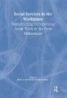 David Bargal, Bargal David, Michal E. Mor Barak, Mor Barak Michal E. - Social Services in the Workplace