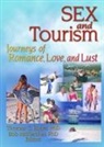 Thomas Bauer, Kaye Sung Chon, Bob Mckercher, Bauer Thomas, McKercher Bob - Sex and Tourism