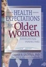 Sarah B. Laditka - Health Expectations for Older Women