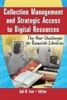 Sul H Lee, Sul H. Lee - Collection Management And Strategic Access To Digital Resources