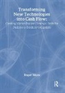 J David Lichtenthal, Roger More, Roger (University of Western Ontario More - Transforming New Technologies into Cash Flow
