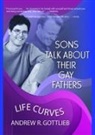 Andrew Gottlieb - Sons Talk About Their Gay Fathers