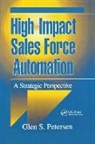 Glen Petersen, Glen (GSP &amp; Associates Petersen - High-Impact Sales Force Automation