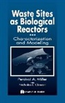 Nicholas L. Clesceri, Nicholas L. (Clesceri Associates Clesceri, Clesceri Nicholas L., Percival A. Miller, Percival A. (NYS Department of Environmental Conservation Miller, Miller Percival A. - Waste Sites as Biological Reactors