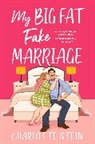 Charlotte Stein, Stein Charlotte - My Big Fat Fake Marriage
