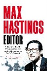 Max Hastings - Editor