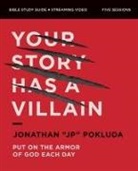 Jonathan Pokluda - Your Story Has a Villain Bible Study Guide plus Streaming Video