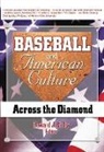 Frank Hoffmann, Martin J Manning, Edward J Rielly - Baseball and American Culture