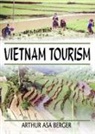 Arthur Asa Berger, Arthur Asa (San Francisco State University Berger, Kaye Sung Chon - Vietnam Tourism