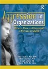 Mark Braverman, Robert (EDT)/ Braverman Geffner - Aggression In Organizations