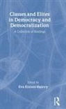 Eva Etzioni Halevy - Classes and Elites in Democracy and Democratization