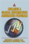 Douglas E. Campbell, Douglas E. (Syneca Research Group Inc. Campbell, Raymond J Curts, Raymond J (Strategic Consulting Curts - Building A Global Information Assurance Program