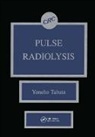 Yoneho Tabata, Yoneho (Science &amp; Technology Agency Tabata, Tabata Yoneho - Pulse Radiolysis of Irradiated Systems