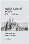 Joseph P. Gilmore, Gilmore Joseph P., Irving H. Zucker, Zucker Irving H. - Reflex Control of the Circulation