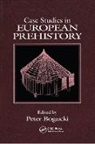 Peter Bogucki, Bogucki Peter - Case Studies in European Prehistory