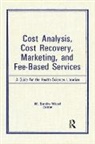 M Sandra Wood - Cost Analysis, Cost Recovery, Marketing and Fee-Based Services