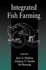 Hu Baotong, Hu (Freshwater Fisheries Res Ctr Baotong, Anthony T. (Saint Mary's University Charles, Anthony T. (Saint Mary's University) Charles, Charles Anthony T., Jack A. (Freshwater Institute Mathias... - Integrated Fish Farming