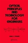 James Stewart, James (Saratoga Optics Stewart, James (University of Tasmania) Stewart - Optical Principles and Technology for Engineers