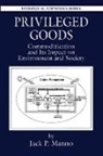 Jack P. Manno - Privileged Goods