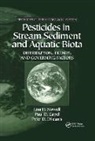 Paul D. Capel, Paul D. (University of Minnesota Capel, Peter D. Dileanis, Peter D. (U.S. Geological Survey Dileanis, Lisa H. Nowell, Lisa H. (U.s. Geological Survey Nowell... - Pesticides in Stream Sediment and Aquatic Biota