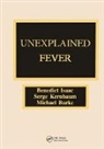 Michael J. Burke, Burke Michael J., Benedict Isaac, Serge Kernbaum, Kernbaum Serge - Unexplained Fever