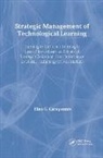 Elias Carayannis, Elias (George Washington University Carayannis - Strategic Management of Technological Learning