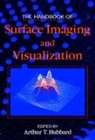 Arthur T. Hubbard, Arthur T. (Santa Barbara Science Project Hubbard - The Handbook of Surface Imaging and Visualization