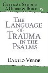 Danilo Verde - The Language of Trauma in the Psalms