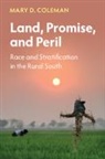 Mary D. Coleman, Mary D. (Economic Mobility Pathways) Coleman, Coleman Mary D. - Land, Promise, and Peril