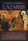 Valentin Tomberg - Lazarus: The Miracle of Resurrection in World History