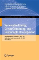 Sree Lakshmi Gundebommu, Lakshmi Swarupa Malladi, Lakshminarayana Sadasivuni, Laksh Swarupa Malladi - Renewable Energy, Green Computing, and Sustainable Development
