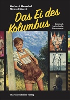 Gerhard Henschel, Wenzel Storch - Das Ei des Kolumbus