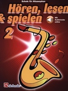 Jaap Kastelein, Michiel Oldenkamp - Hören, Lesen & Spielen - Schule für Altsaxophon. Tl.2