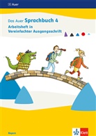 Ruth Dolenc-Petz, Birgit Illmann, Edeltraut Röbe - Das Auer Sprachbuch 4. Ausgabe Bayern