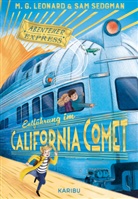 Maya G Leonard, Maya G. Leonard, Sam Sedgeman, Sam Sedgman, Elisa Paganelli - Abenteuer-Express (Band 2) - Entführung im California Comet