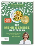 Silja Schäfer, Silja (Dr. med.) Schäfer - Der Mehr-Gemüse-Masterplan