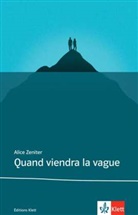 Alice Zeniter - Quand viendra la vague