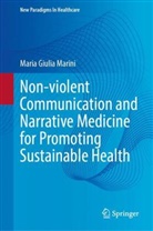Maria Giulia Marini - Non-violent Communication and Narrative Medicine for Promoting Sustainable Health
